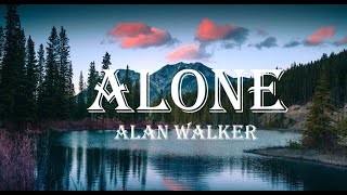 Alan Walker  Alone Lyrics [upl. by Nnadroj]