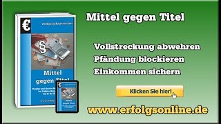 Vermögensauskunft verweigern  ehemals eidesstattliche Versicherung EV mit »Mittel gegen Titel« [upl. by Eilasor]