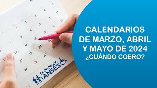 Cronogramas de la Anses para marzo abril y mayo de 2024 [upl. by Crosby]