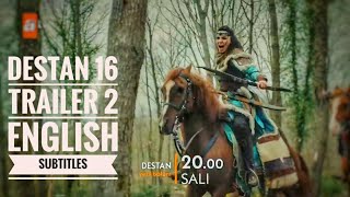 destan episode 16 trailer 2 english subtitle  Destan 16 trailer 2 English sub  Destan 16 bolum [upl. by Nolahp]