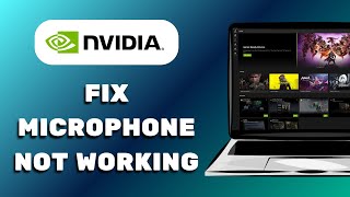 How To Fix Microphone Not Working In NVIDIA App  Step By Step [upl. by Eioj705]