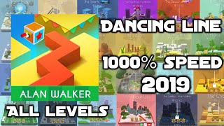 Dancing Line 2019  ALL LEVELS 1000 Speed [upl. by Jordanna918]