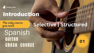 Free Spanish guitar crash course Introduction  Flamenco guitar  The only course you need [upl. by Adaval]