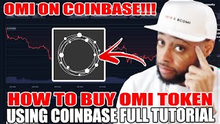 How to Buy OMI Token ECOMI on Coinbase Full Tutorial [upl. by Murvyn]