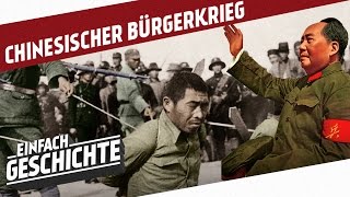 Der Chinesische Bürgerkrieg  Blut für die Einheit l DIE GESCHICHTE CHINAS [upl. by Tori]