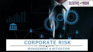 Corporate Risk  Management amp Mitigation  Contact Sleuths India Detectives today [upl. by Ezana521]