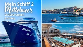 Mein Schiff 2  Mittelmeer  VLOG5 Cagliari amp Seetag [upl. by Marciano]