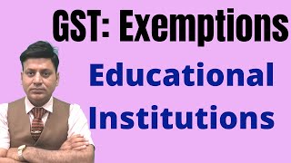 GST Exemption Educational Institution I CA I CMA I CS I Tax Professionals [upl. by Ahtekal]