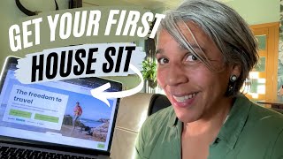 BEST tips to get your first sit  From a FULLTIME House Sitter [upl. by Euqinommod45]