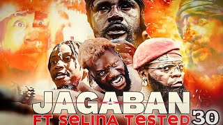 JAGABAN FT SELINA TESTED EPISODE 30 Full video [upl. by Leunad]