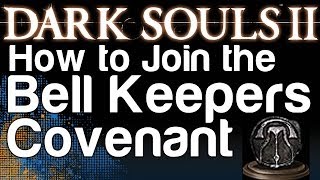 How to Join the Bell Keepers Covenant  Dark Souls 2 Clangorous Covenant Achievement [upl. by Veronica]