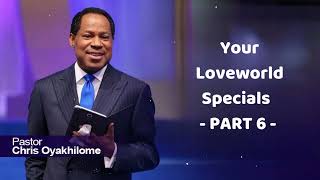 Your Loveworld Specials  Part 6  CHRIS OYAKHILOME [upl. by Nitsirk]