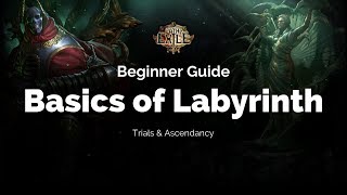 Path of Exile  Beginner Guide Basics of Labyrinth [upl. by Maisey]