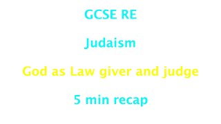 GCSE RE Eduqas Judaism  Nature of God God as Law giver and judge 5min recap [upl. by Sirama483]