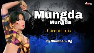 Mungda MungdaCircuit MixDj Shubham Dg 90s Hit [upl. by Hana]