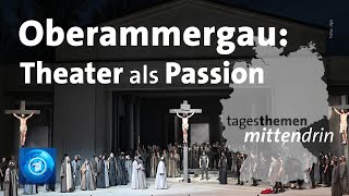 Oberammergau Theater als Passion  tagesthemen mittendrin [upl. by Velma765]