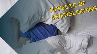 The Surprising Side Effects of Oversleeping [upl. by Vitkun]