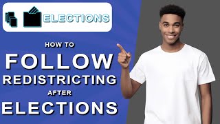 How to follow redistricting after elections 2024 [upl. by Verras56]