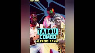 Tabou Combo ft Alfredito Payne Video New🔥 [upl. by Assiram]