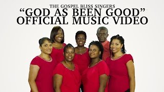 God Has Been Good  Gospel Bliss Singers Official Music Video Thankful Praise EP [upl. by Hertzog]