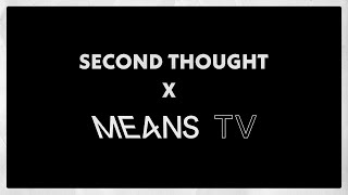 Second Thought Is Now On Means TV [upl. by Meela]