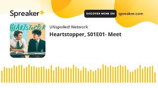 Heartstopper S01E01 Meet [upl. by Abroms]