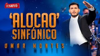 Omar Montes y su Alocao sinfónico  El Desafío [upl. by Wenda626]