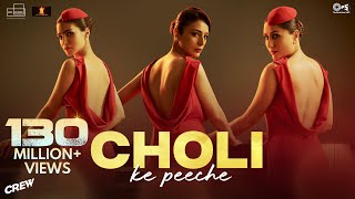 Choli Ke Peeche  Crew  Kareena Kapoor K diljitdosanjh Ila Arun Alka Yagnik Akshay amp IP [upl. by Jorge]