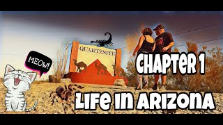 Life in Quartzite ArizonaChapter 1 The arrival [upl. by Alekahs]