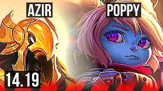 AZIR vs POPPY TOP  6 solo kills 45k DMG  EUNE Diamond  1419 [upl. by Eddra]