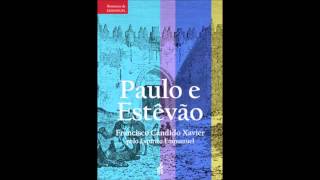 Audiolivro Paulo e Estêvão  Parte 1 Capítulo 10 [upl. by Nnylirehs]