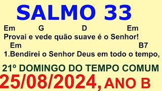 SALMO 33 34 Provai e vede quão suave é o Senhor 25 de Agosto de 2024 [upl. by Seiber121]