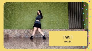 TWIT  HWASA dance cover [upl. by Yanej]