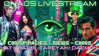 Conspiracies  News  Chaos Livestream with Kat Khatibi  Tareyak  Daemon [upl. by Allets395]