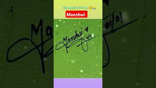 Autograph your name Manshwi😊 ytshorts shots youtubeshorts calligraphy signature art video [upl. by Rufe174]