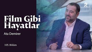 Ata Demirer  Hülya Koçyiğit ile Film Gibi Hayatlar  105 Bölüm trt2 [upl. by Sirkin]