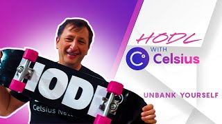 Unbank Yourself  HODL with Celsius [upl. by Ima]