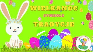 Tradycje Wielkanocne Symbole Wielkanocne dla Dzieci [upl. by Yam]