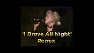 Cyndi Lauper Roy Orbison I Drove All Night Remix [upl. by Anrym]