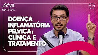 Doença inflamatória pélvica clínica e tratamento [upl. by Ballman493]