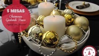 5 DECORAÇÕES DE MESAS DE NATAL GASTANDO POUCO  Organize sem Frescuras [upl. by Blum]