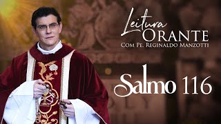 LEITURA ORANTE  Salmo 116  07092024  PadreManzottiOficial [upl. by Amerak204]