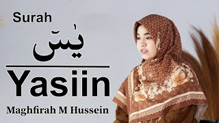 Surah Yasiin Yaseen سورة يس Maghfirah M Hussein [upl. by Ribaj]