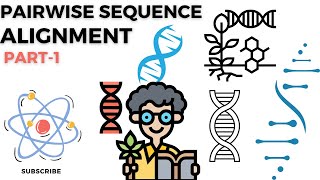 PAIRWISE SEQUENCE ALIGNMENT PART 1 [upl. by Walkling386]