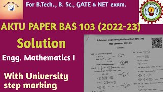 Solution  202223 Question Paper  With step marking  Engg Mathematics I  BAS 103 [upl. by Ekim]