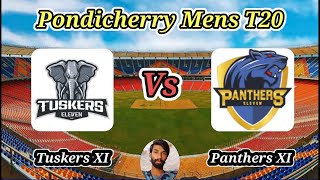 Tuskers XI vs Panthers XI  Match 11  Siechem Pondicherry Mens T20 [upl. by Netsrek166]