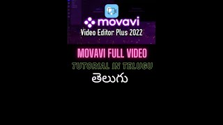 MOVAVI 2022 Video Editing Tutorial in Telugu Full [upl. by Venetis]