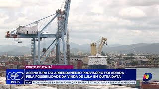 Visita presidencial Lula pode confirmar presença na assinatura do Porto de Itajaí em Santa Catarina [upl. by Ecnar]