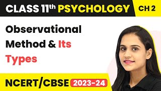 Class 11 Psychology Chapter 2  Observational Method amp Its Types  Methods of Enquiry in Psychology [upl. by Durand]