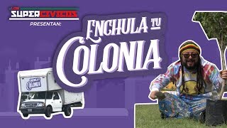 Los Supercívicos Enchula Tu Colonia [upl. by Vadnee]